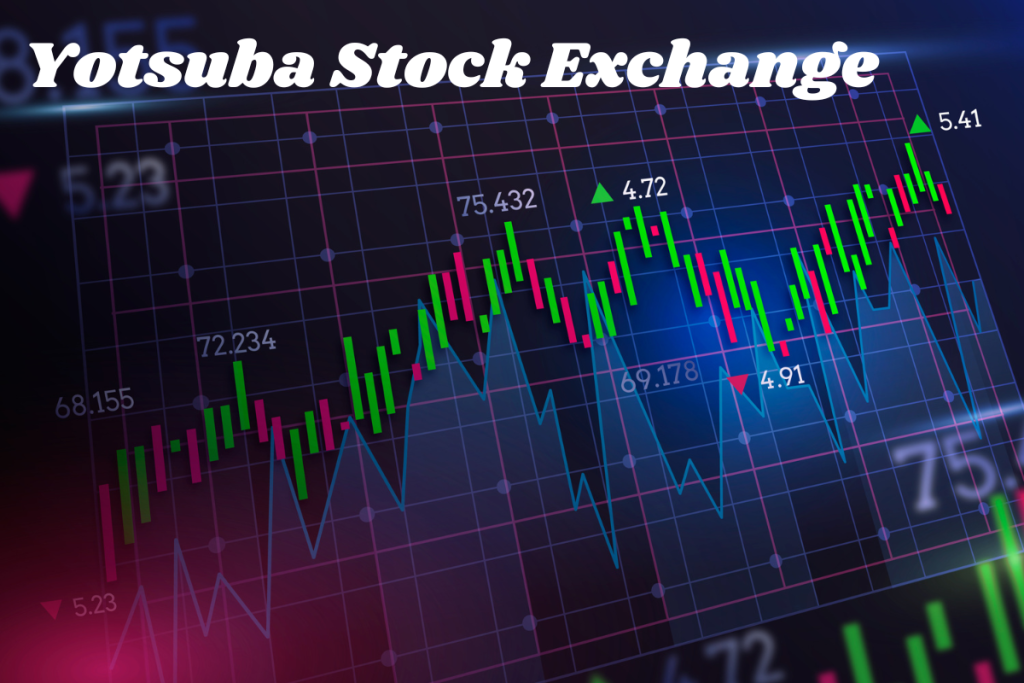 Yotsuba Stock Exchange